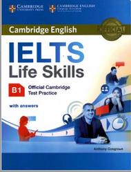 IELTS, Life Skills, Official Cambridge, Test Practice, B1, Cosgrove A., 2016