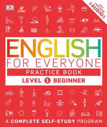 English for Everyone, Level 1, Beginner, Practice Book, A Complete Self-Study Program, Booth T., Bowen T., 2016