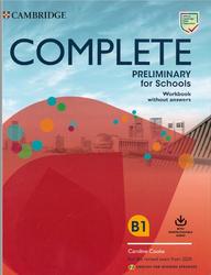 Complete, Preliminary for Schools, Workbook, Without Answers, B1, Cooke C., 2019