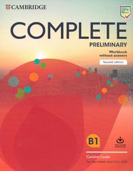 Complete, Preliminary, Workbook, Without Answers, B1, Cooke C., 2019