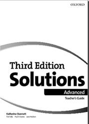 Solutions Advanced, Teacher's Guide, Stannett K., Falla T., Davies P.A., Hudson J., 2018