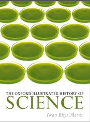 The Oxford Illustrated History of Science, Iwan Rhys Morus, 2017