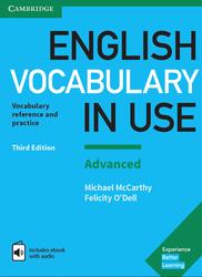 English Vocabulary in Use, Advanced Book with Answers, Vocabulary Reference and Practice, O’Dell F., McCarthy М., 2017
