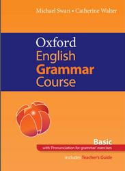 Oxford English Grammar Course, Basic, Swan M., Walter C., 2015