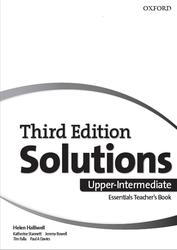 Solutions Upper-Intermediate, Essentials Teacher’s Book, Halliwell H., 2018