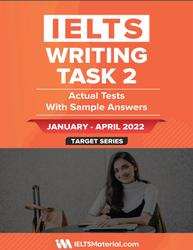 IELTS Writing Task 2, January-April, 2022