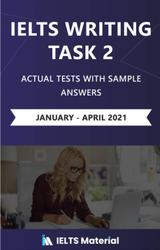 IELTS Writing Task 2, January-April, 2021