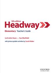 Headway 5th edition, Beginner, Elementary, Teacher’s Guide, Soars L., Soars J., Merifield S., 2019