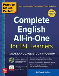 Practice Makes Perfect, Complete English All in One for ESL Learners, Swick E., 2019