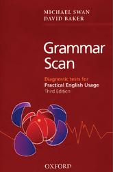 Grammar Scan, Diagnostic Tests for Practical English Usage, Swan M., Baker D., 2008