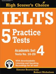IELTS 5 Practice Tests, Academic Set 4, Tests № 16-20, Braverman S., Nicholson R., 2019
