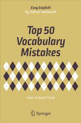Top 50 Vocabulary Mistakes, Wallwork A., 2018