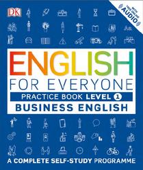 English for Everyone, Business English, Practice Book, Level 1, Booth T., Burrow T., 2017