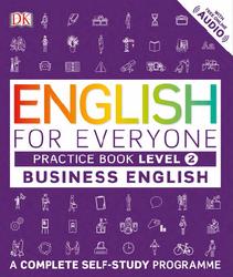 English for Everyone, Business English, Practice Book, Level 2, Booth T., Burrow T., 2017