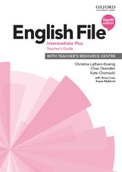 English File, Intermediate Plus, Teachers Guide, Latham-Koenig C., Oxenden C., Lambert J., 2019