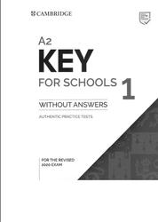 Cambridge, A2 Key for Schools 1, Without Answers, 2019