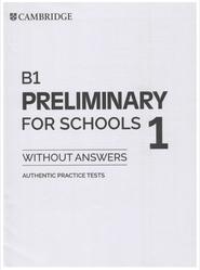 B1 Preliminary for Schools 1, Without answers, 2019