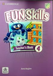 Fun Skills, Teachers Book 4, Boylan J., 2020