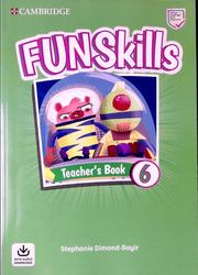 Fun Skills, Teachers Book 6, Dimond-Bayir S., 2020