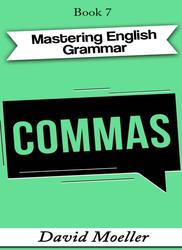 Commas, Mastering English Grammar, Moeller D., 2021