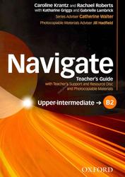 Navigate, B2 Upper-Intermediate, Teacher s Guide, Krantz С., 2015 