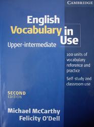 English Vocabulary in Use, Upper Intermediate, McCarthy M., O'Dell F., 2006