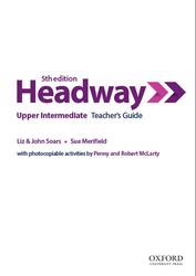 Headway, Upper Intermediate, Teacher's Guide, 5th edition, Soars L., Soars J., Merifield S., 2019
