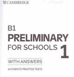 B1 Preliminary for Schools 1, With answers, 2019