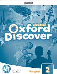 Oxford Discover 2, Workbook, Koustaff L., Rivers S., 2019