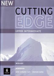 New Cutting Edge, Upper Intermediate, Workbook, With Key, Comyns Carr J., Eales F., 2005