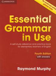 Essential Grammar in Use with Answers, A Self-Study Reference and Practice Book for Elementary Learners of English, Murphy R., 2015
