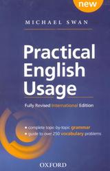 Practical English Usage, Fully Revised International Edition, Swan M., 2016