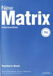 New Matrix, Intermediate, Teachers Book, Conybeare A., Betterton S.