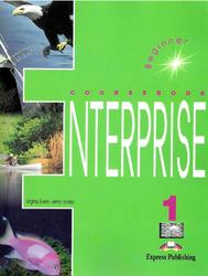 Enterprise 1, Beginner, Coursebook, Evans V., Dooley J.