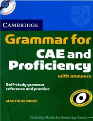Grammar for CAE and Proficiency, With answers, Hewings M., 2009