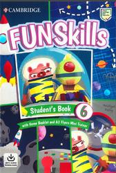 Fun Skills 6, Students Book, Dimond-Bayir S., Kelly B., 2020