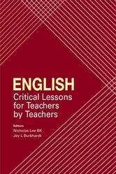 English Critical Lessons for Teachers by Teachers, Lee N., Burkhardt J.L., 2023