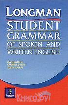 Longman English,  student grammar of spoken and written, Biber B., Conrad S., Leech G., 2002 