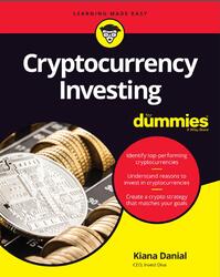 Cryptocurrency Investing For Dummies, Danial K., 2019