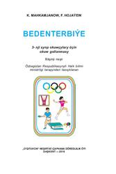 Bedenterbiýe, 3 synp, Mahkamjanow K., Hojaýew F., 2016