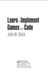 Learn to Implement Games with Code, Quick J.M., 2016