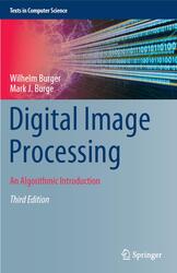 Digital Image Processing, An Algorithmic Introduction, Burger W., Burge M.J., 2022
