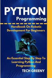 Python Programming, Handbook For Robotics Development, Greeny T.