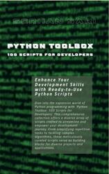 Python Toolbox, 100 Scripts for Developers, Sari S., 2023