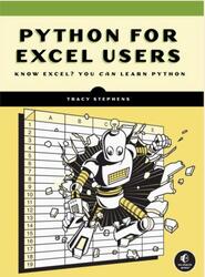Python for Excel Users, Know Excel, You Can Learn Python, Stephens T., 2025