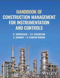 Handbook of Construction Management for Instrumentation and Controls, Srinivasan K., Vasudevan T.V., Kannan S., 2024