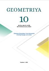 Geometriya, 10 klas, Muǵallimler ushın metodikalıq qollanba, Xaydarov B., Tashtemirova N., 2022