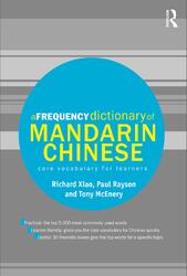 A Frequency Dictionary of Mandarin Chinese, Xiao R., Rayson P., McEnery T., 2009