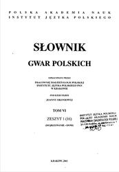 Słownik gwar polskich, Tom 6, Zeszyty 1(16), Okoniowa J., 2001 Słownik gwar polskich, Tom 6, Zeszyty 1(16), Okoniowa J., 2001