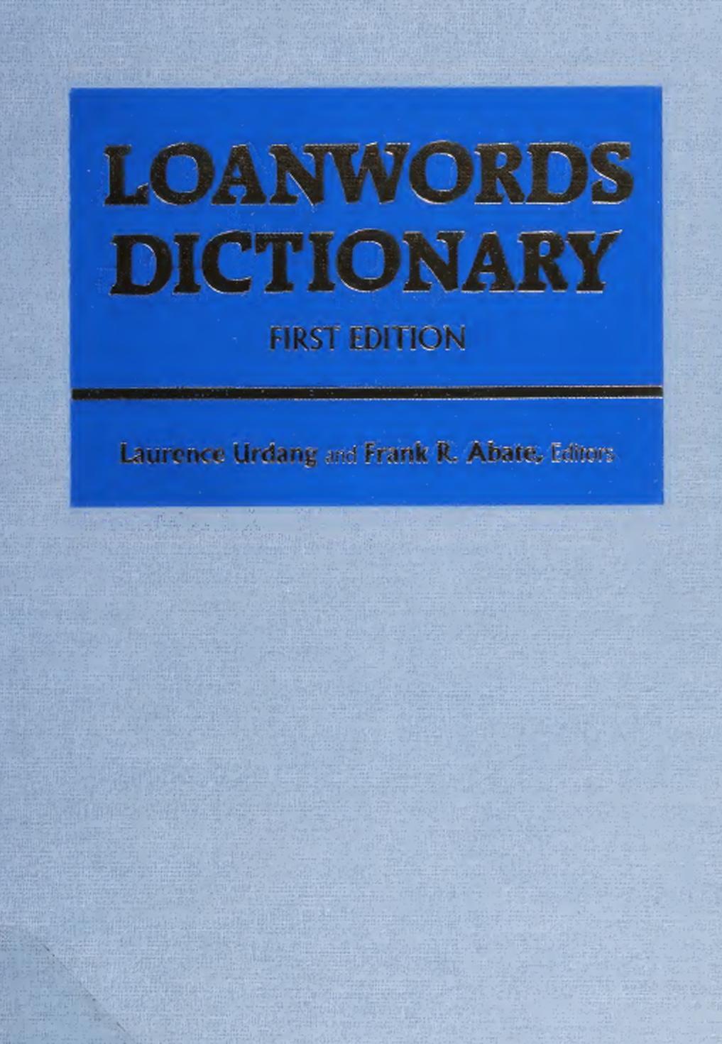 Loanwords dictionary, Urdang I., Frank R., 1988